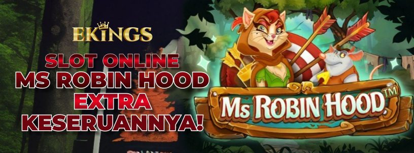 SLOT ONLINE MS ROBIN HOOD