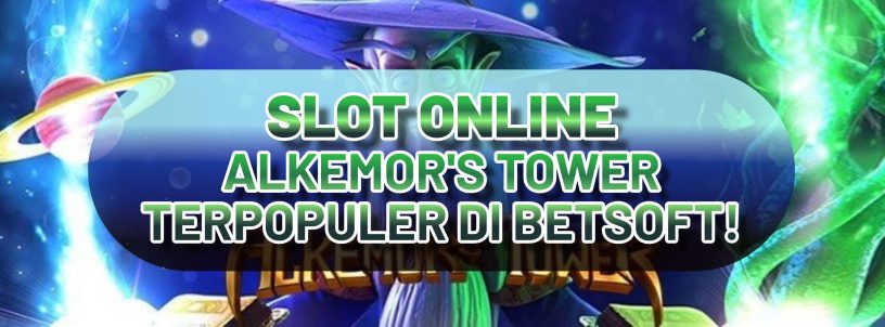 SLOT ONLINE ALKEMORS TOWER