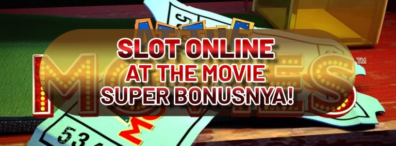 SLOT ONLINE AT THE MOVIE