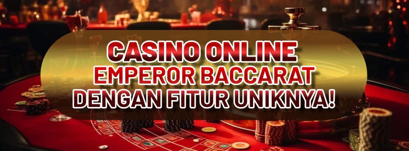 CASINO ONLINE EMPEROR BACCARAT