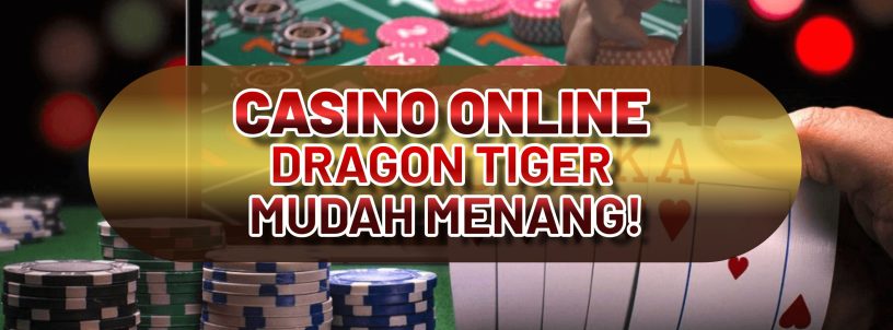 CASINO ONLINE DRAGON TIGER