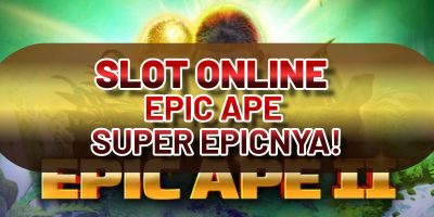 SLOT ONLINE EPIC APE