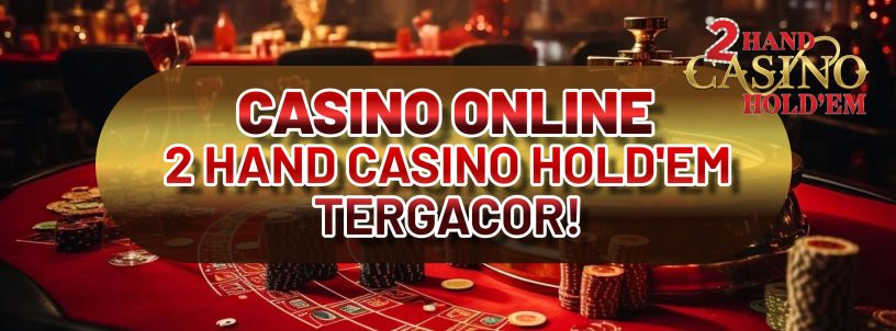 CASINO ONLINE 2 hand casino hold'em