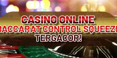 CASINO ONLINE BACCARAT CONTROL SQUEEZE