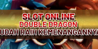 SLOT ONLINE DOUBLE DRAGON