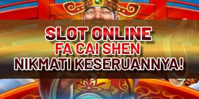 SLOT ONLINE FA CAI SHEN