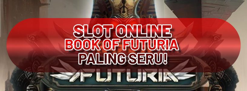 SLOT ONLINE BOOK OF FUTURIA