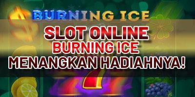 SLOT ONLINE BURNING ICE