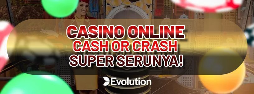 CASINO ONLINE CASH OR CRASH