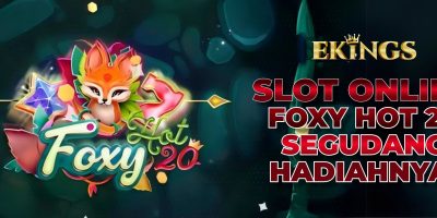 SLOT ONLINE FOXY HOT 20