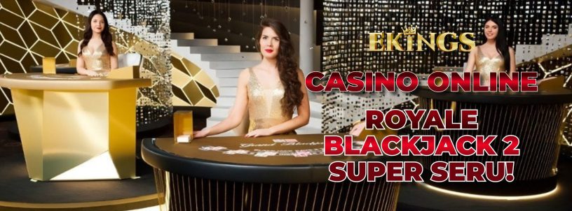 CASINO ONLINE ROYALE BLACKJACK 2