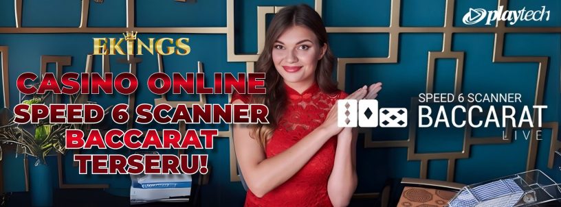 CASINO ONLINE SPEED 6 SCANNER BACCARAT