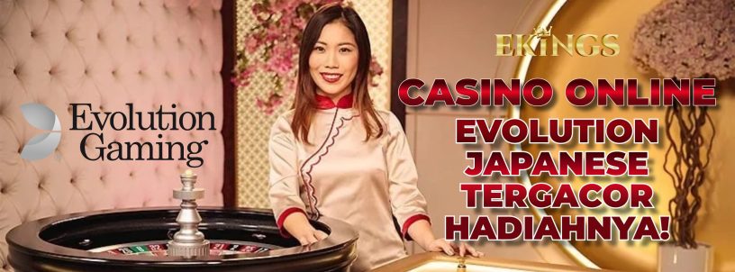 CASINO ONLINE EVOLUTION JAPANESE