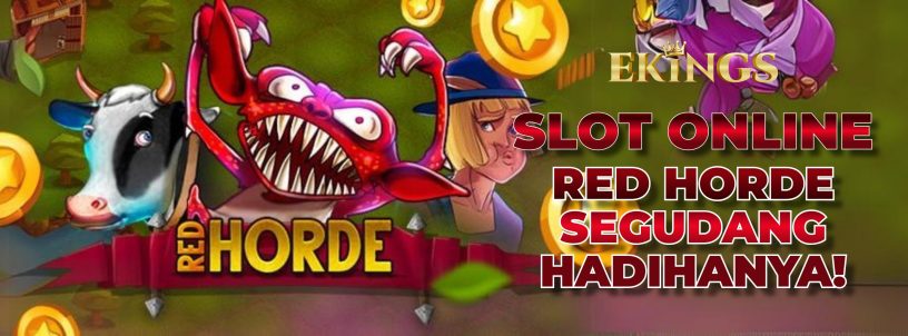 SLOT ONLINE RED HORDE