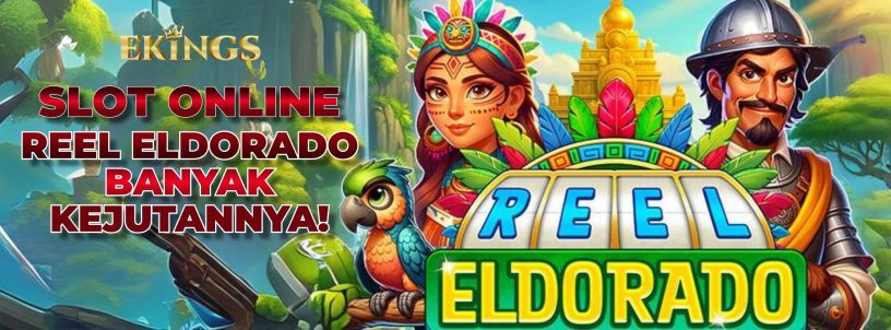 SLOT ONLINE REEL ELDORADO