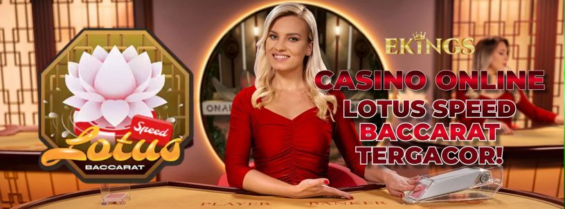 CASINO ONLINE LOTUS SPEED BACCARAT