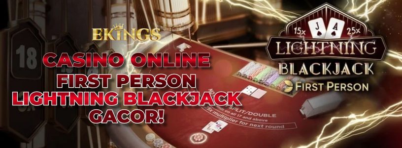 CASINO ONLINE FIRST PERSON LIGHTNING BLACKJACK