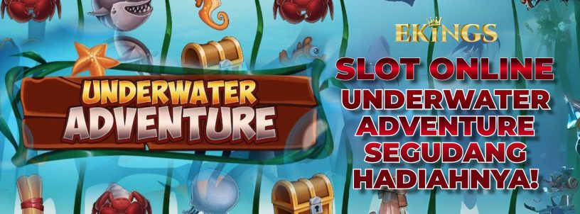 SLOT ONLINE UNDERWATER ADVENTURE