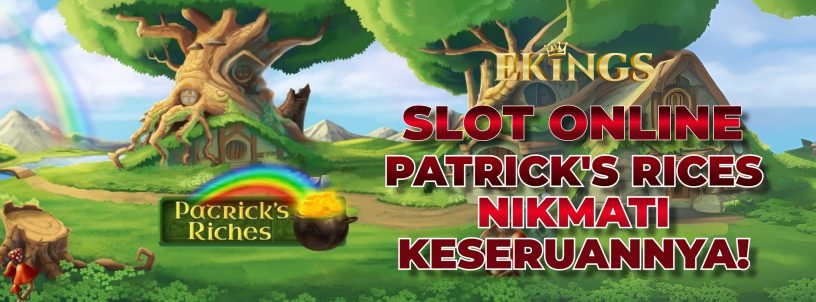 SLOT ONLINE PATRICK'S RICES