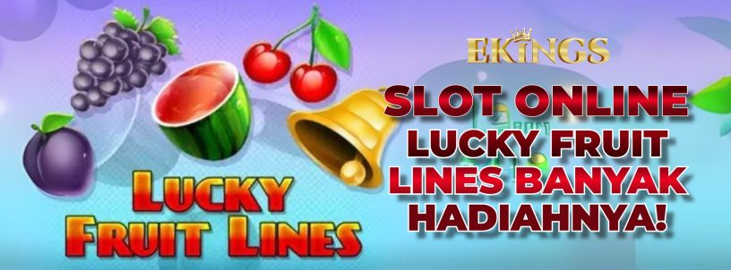 SLOT ONLINE LUCKY FRUIT LINES