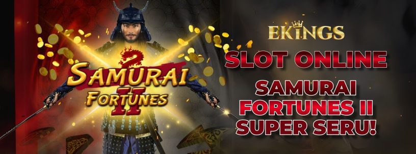 SLOT ONLINE SAMURAI FORTUNES II