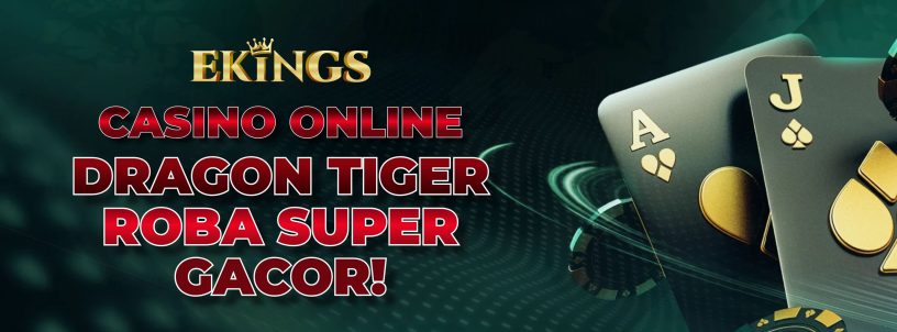 CASINO ONLINE DRAGON TIGER ROBA