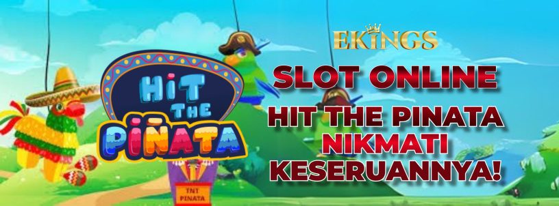 SLOT ONLINE HIT THE PINATA