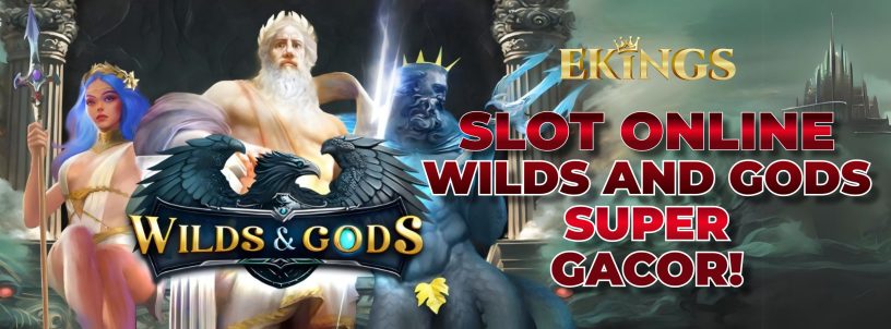 SLOT ONLINE WILDS AND GODS